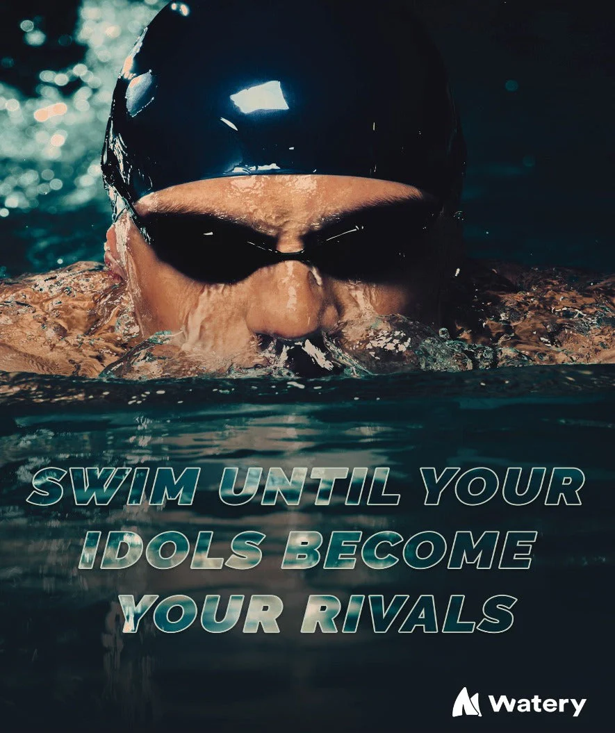 Watery swim poster - Swim until your idols become your rivals - Image 3